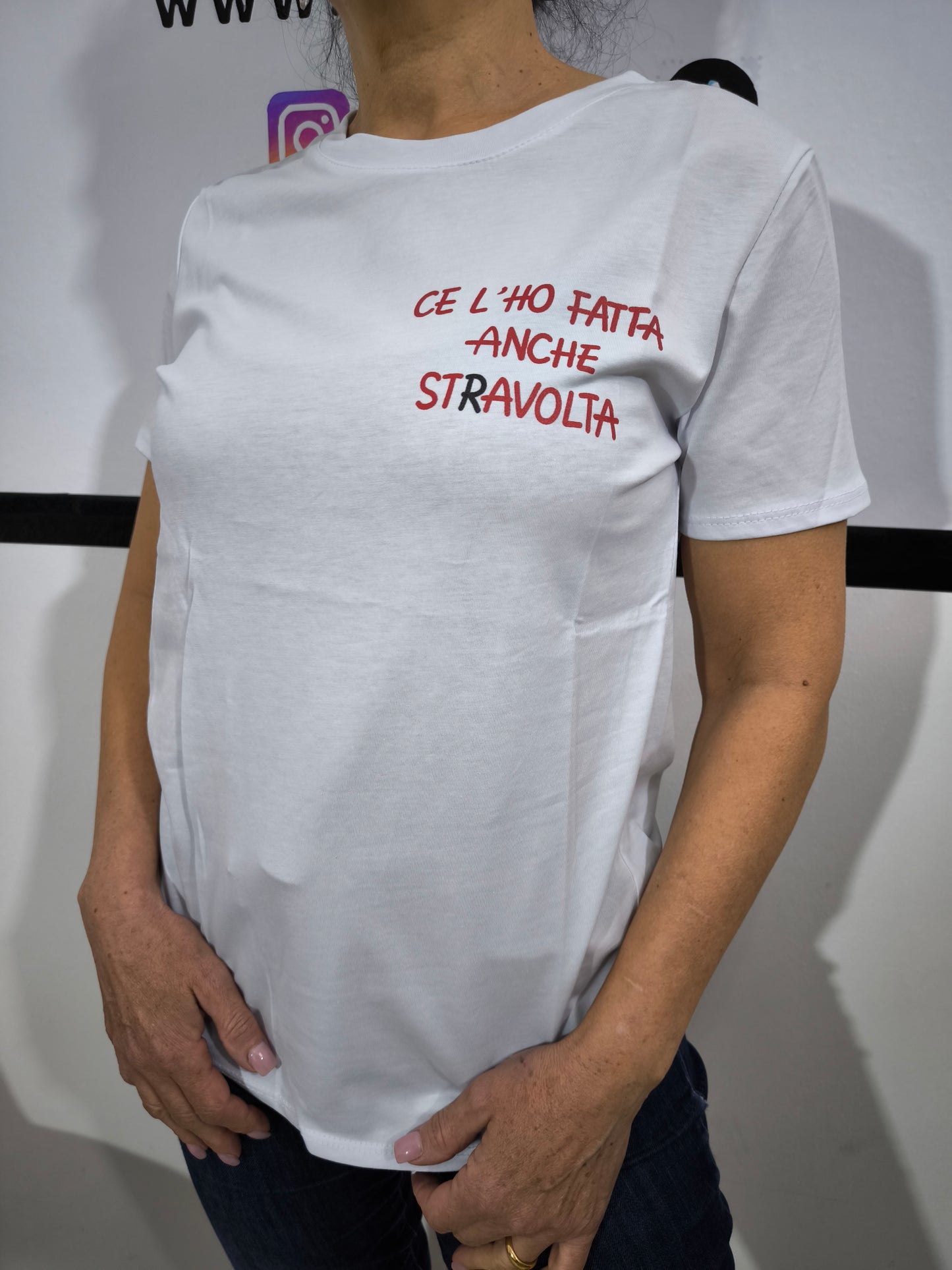 T-shirt Ce l'ho fatta anche stRavolta abbinata a jeans